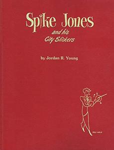 Spike Jones and his city slickers