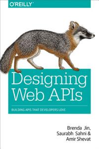 Designing Web APIs : building APIs that developers love
