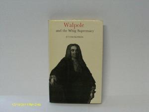 Walpole and the Whig Supremacy