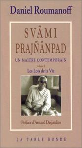 Svâmi Prajñânpad Volume I : un maître contemporain