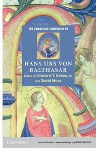 The Cambridge Companion to Hans Urs von Balthasar