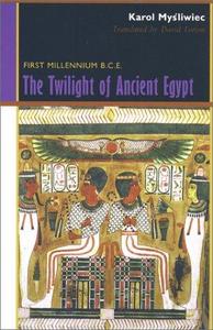 The twilight of ancient Egypt 1st millenium B.C