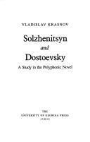 Solzhenitsyn and Dostoevsky : a study in the polyphonic novel