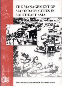 The management of secondary cities in southeast Asia.