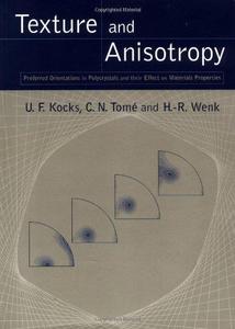 Texture and Anisotropy