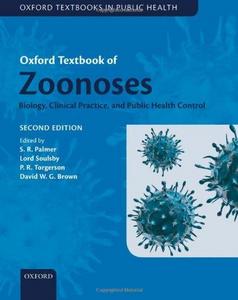 Oxford Textbook of Zoonoses : Biology, Clinical Practice, and Public Health Control