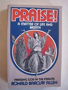 Praise! A matter of life and breath