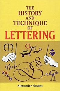 The History and Technique of Lettering