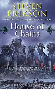 House of Chains (Malazan Book of the Fallen, #4)