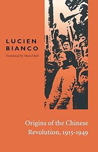 Origins of the Chinese Revolution, 1915-1949