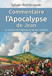 Commentaire sur l'"Apocalypse de Jean" : la victoire de l'Agneau et de ses rachetés
