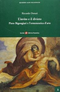 L'invito e il divieto : Piero Bigongiari e l'ermeneutica d'arte