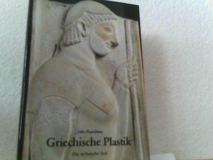 Griechische Plastik. Die archaische Zeit. Ein Handbuch