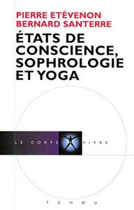États de conscience, sophrologie et yoga
