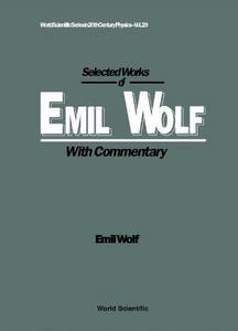 Selected works of Emil Wolf : with commentary