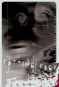 Cutting Edge : Art-Horror and the Horrific Avant-garde