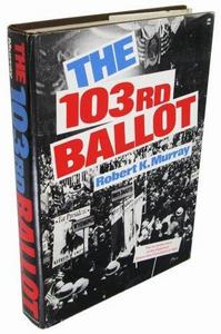 The 103rd ballot: Democrats and the disaster in Madison Square Garden