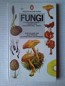 Fungi of Northern Europe Vol.1
