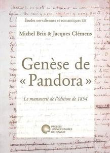 Genèse de "Pandora" : le manuscrit de l'édition de 1854
