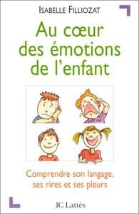 AU COEUR DES EMOTIONS DE L'ENFANT