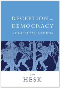 Deception and Democracy in Classical Athens