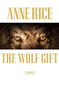 The Wolf Gift (The Wolf Gift Chronicles, #1)