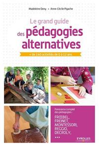 Le grand guide des pédagogies alternatives