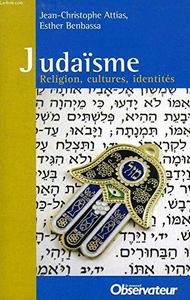 Judaisme. Religion, cultures, identites