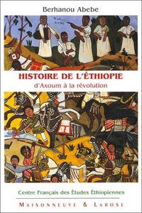 Histoire de l'Éthiopie : d'Axoum à la révolution, c. IIIe siècle avant notre ère - 1974