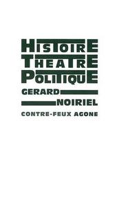 Histoire, théâtre & politique