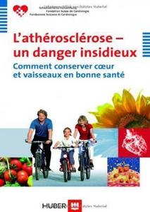 L'athérosclérose - un danger insidieux