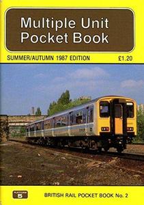 Multiple unit pocket book : the complete guide to all BR multiple units.