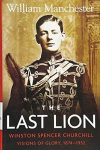 The last lion, Winston Spencer Churchill