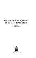 The Nationalities Question in the Post-Soviet States