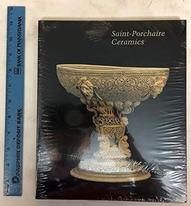 Saint-Porchaire ceramics : [papers presented at a colloquy held in May 18-21, 1992, at the National gallery of art, Washington, D.C.]