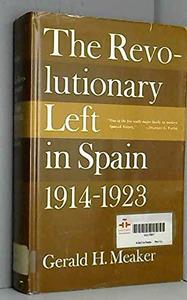 The Revolutionary Left in Spain : 1914-1923