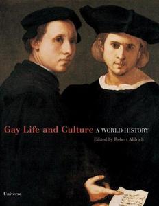 Gay Life & Culture : A World History