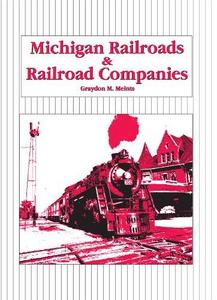 Michigan railroads and railroad companies