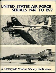 United States Air Force Serials 1946-77