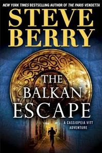 The Balkan Escape (Cassiopeia Vitt Adventure, #1)