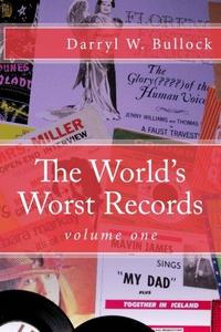 The World's Worst Records: An Arcade of Audio Atrocity