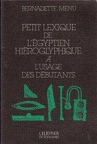 Petit lexique de l'égyptien hiéroglyphique à l'usage des débutants