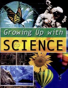 Growing up with science.