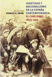 Identidad y nacionalismo en la España contemporánea : el Carlismo, 1833-1975, Jornadas