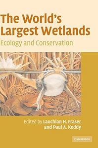 The world's largest wetlands : ecology and conservation
