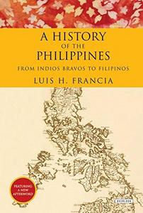 A history of the Philippines : from Indios Bravos to Filipinos