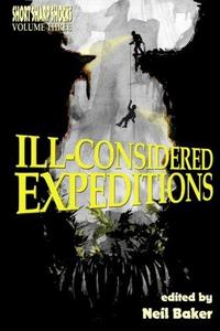 Ill-considered Expeditions