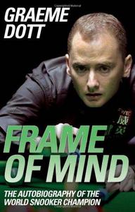 Frame of Mind : The Autobiography of the World Snooker Champion