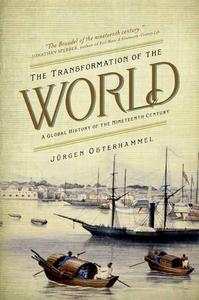 The Transformation of the World : A Global History of the Nineteenth Century