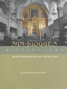 Synagogues without Jews : and the communities that built and used them